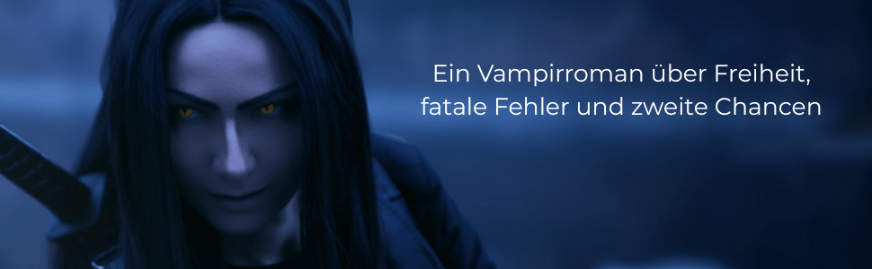 Vampir mit schwarzen, langen Haaren und goldenen Katzenaugen. "Ein Vampirroman über Freiheit, fatale Fehler und zweite Chancen"