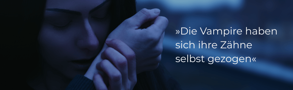 Vampir mit schwarzen, langen Haaren beißt in ein Handgelenk. "Die Vampire haben sich ihre Zähne selbst gezogen."