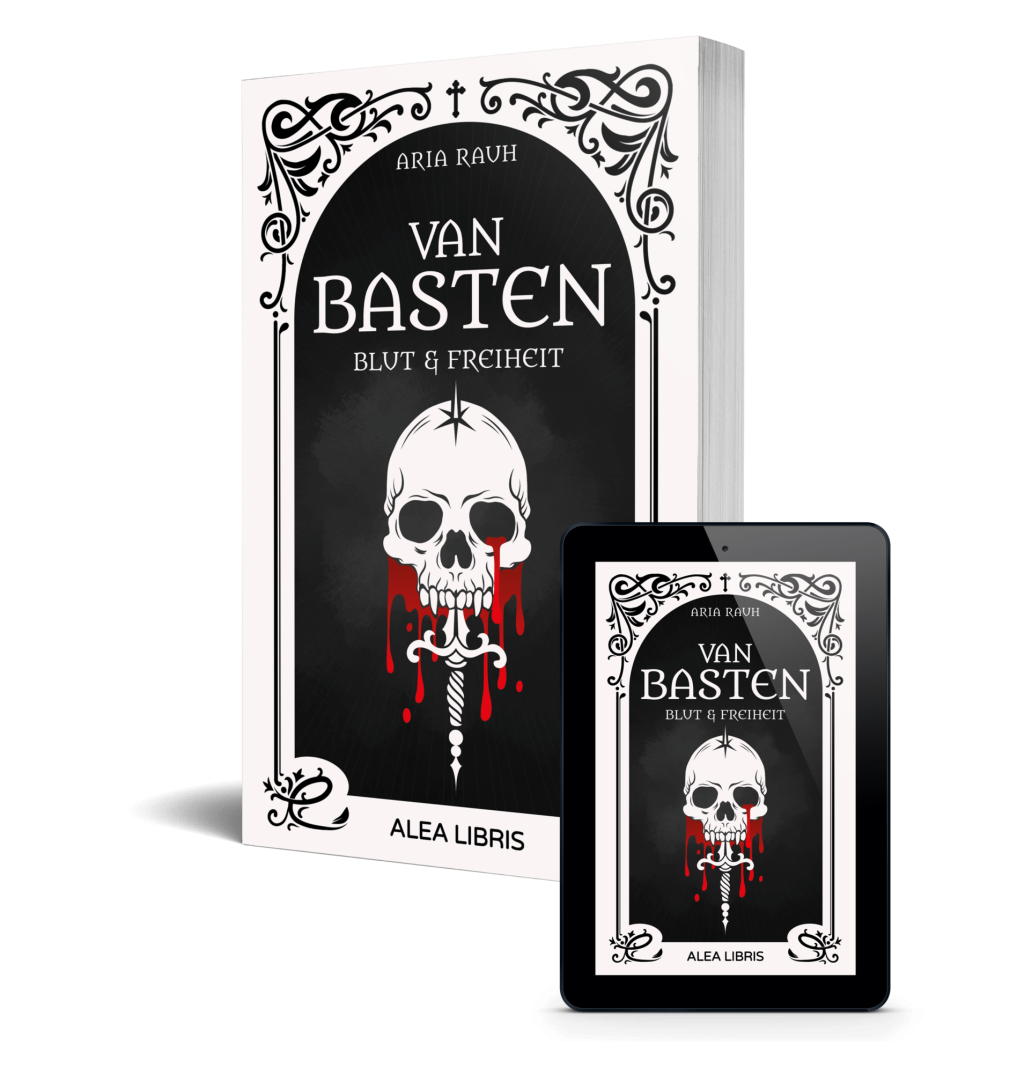 Buchcover von "Van Basten - Blut und Freiheit" von Aria Rauh